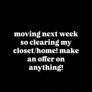 moving soon and need things to go! make me offers!